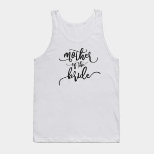 Simple Mother of the Bride Wedding Calligraphy Tank Top